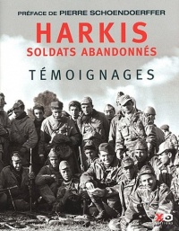 HARKIS, SOLDATS ABANDONNES