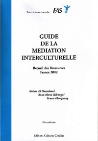 Guide de la Mediation Interculturelle - Recueil des Ressources France 2002