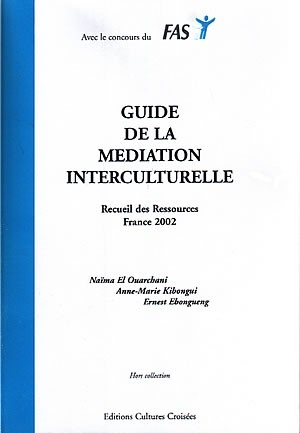 Guide de la Mediation Interculturelle - Recueil des Ressources France 2002