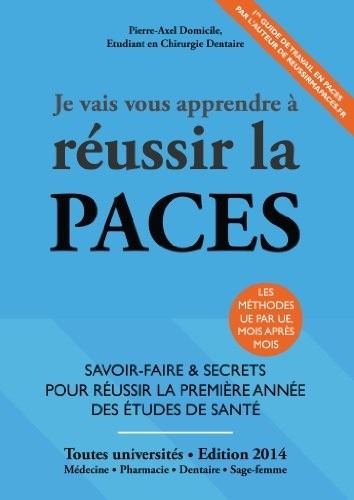 Je Vais Vous Apprendre à Réussir La PACES - EDITION 2018