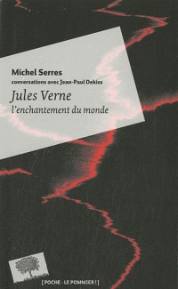 Jules Verne, l'enchantement du monde