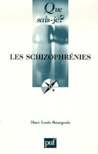 Les schizophrénies