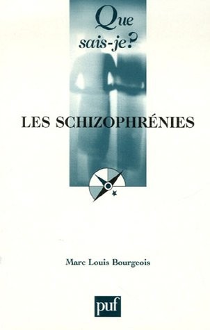 Les schizophrénies