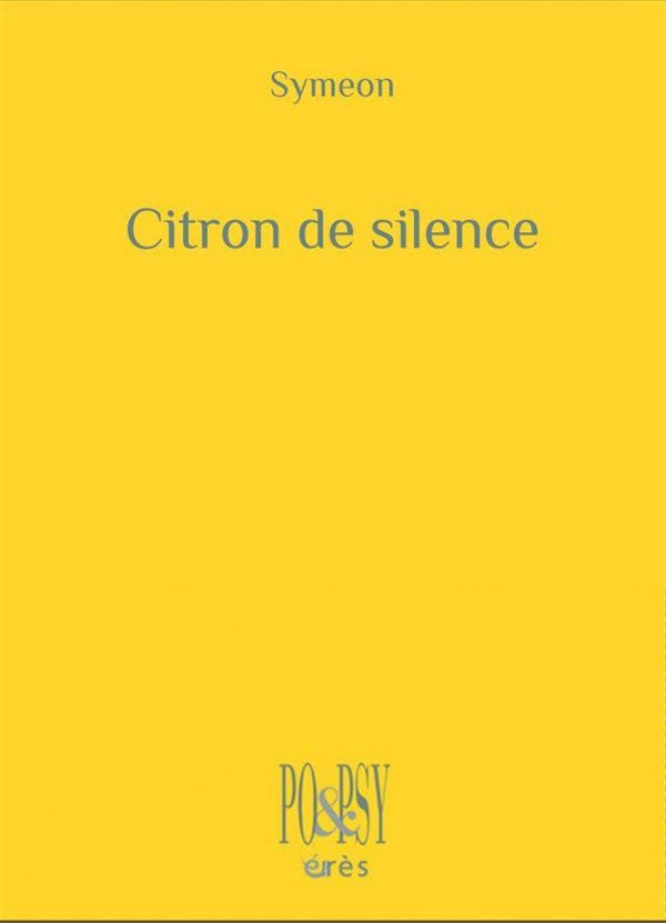 CITRON DE SILENCE: TRADUIT DU GREC PAR MARIE-CÉCILE FAUVIN