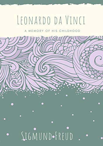 Leonardo da Vinci: A Memory of His Childhood [9782382743409]