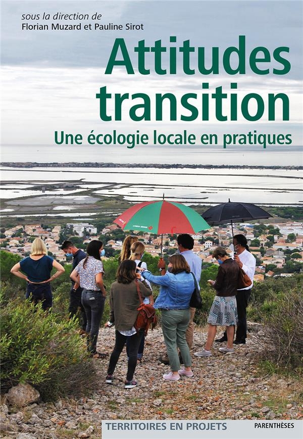 Attitude transitions - une ecologie locale en pratiques