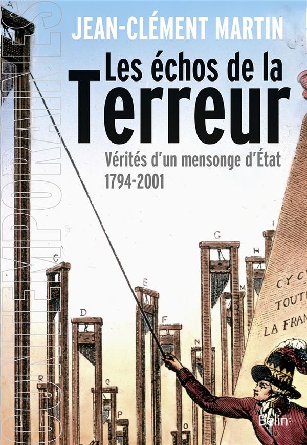 Les échos de la terreur : Vérités d'un mensionge d'Etat 1794-2001