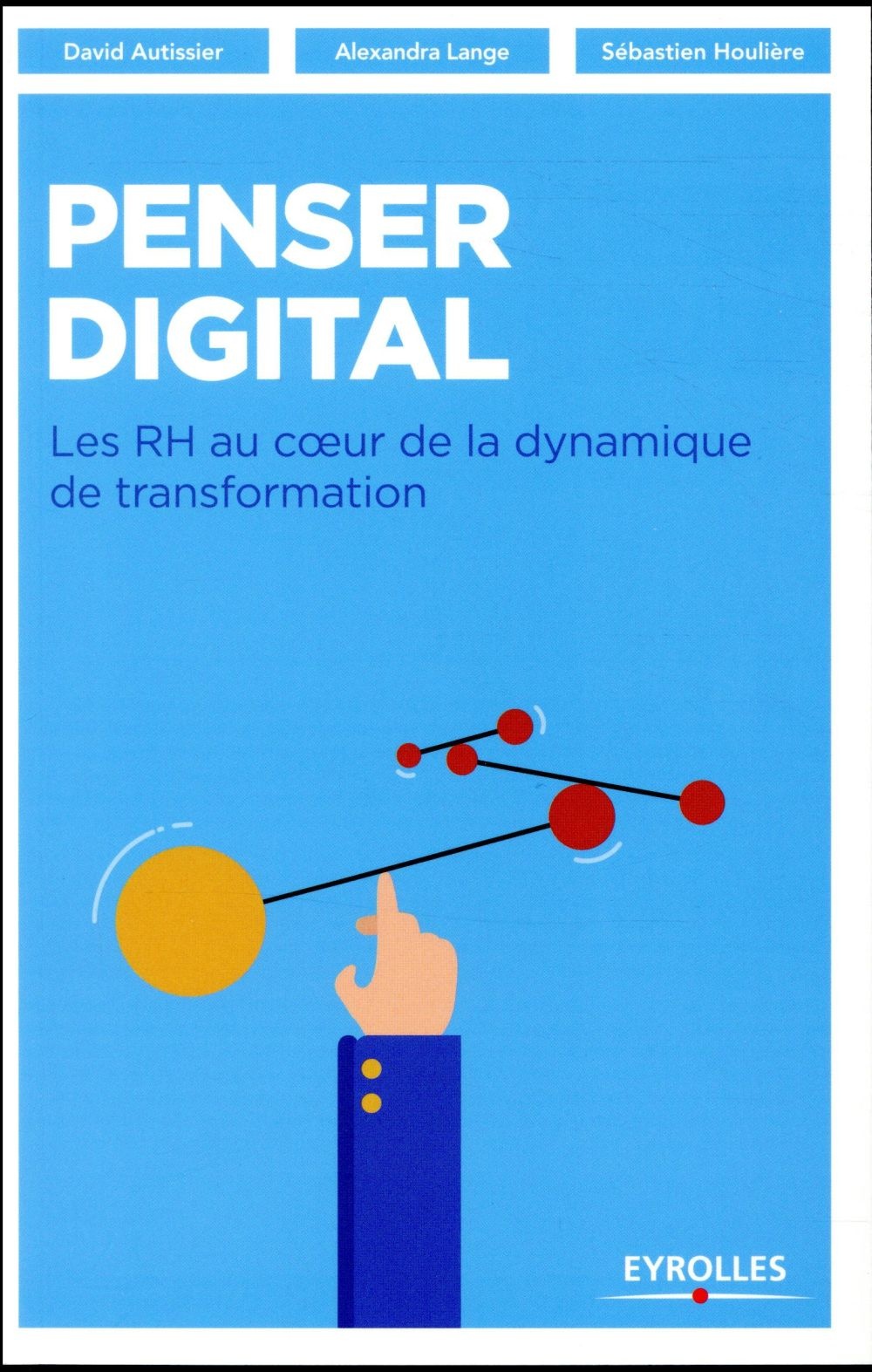 Penser digital: Les RH au coeur de la dynamique de transformation