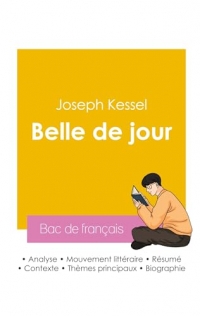 Réussir son Bac de français 2026 : Analyse du roman Belle de jour de Joseph Kessel