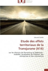 Etude des effets territoriaux de la transjurane (a16)