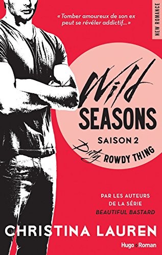 Wild Seasons Saison 2 Dirty rowdy thing