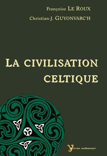 CIVILISATION CELTIQUE (LA)