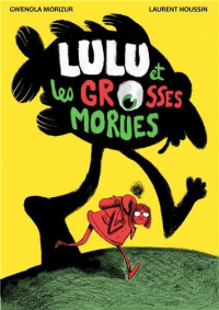 Lulu et les Grosses Morues