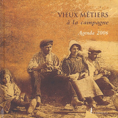 Agenda 2006 : Vieux métiers à la campagne