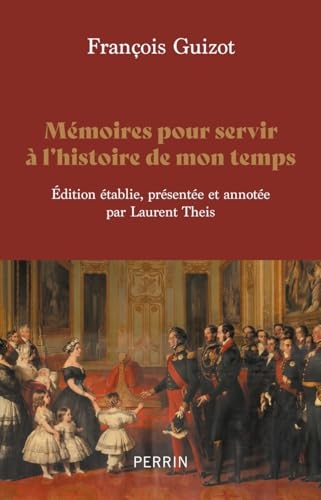 Mémoires pour servir à l'histoire de mon temps