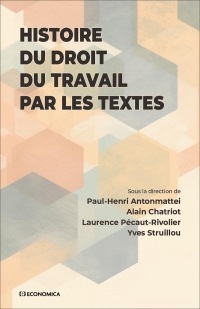 Histoire du droit du travail: Par les textes