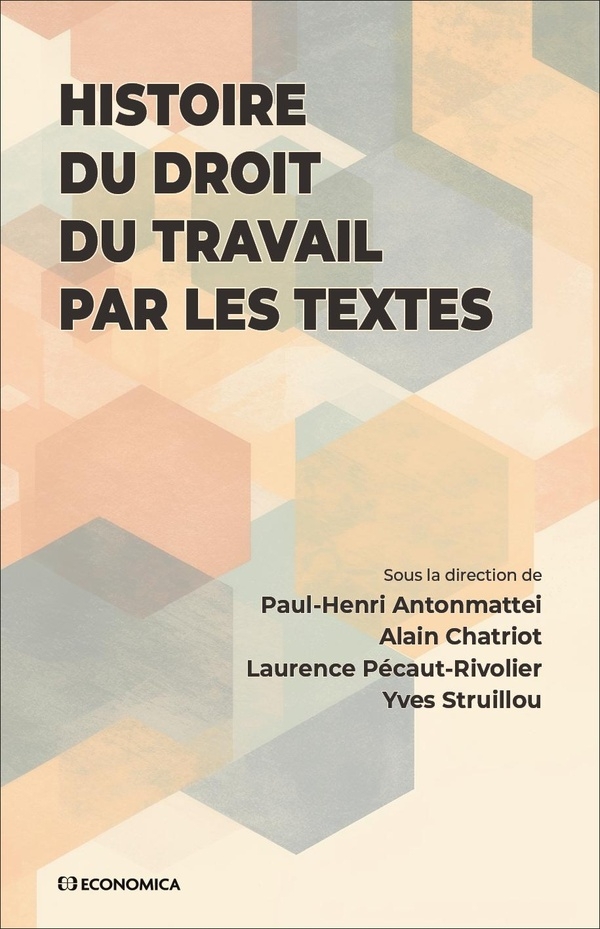 Histoire du droit du travail: Par les textes