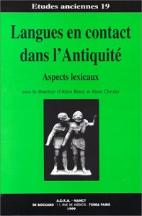 LANGUES EN CONTACT DANS L'ANTIQUITE : ASPECTS LEXICAUX