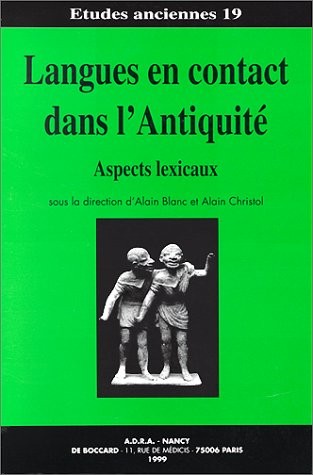 LANGUES EN CONTACT DANS L'ANTIQUITE : ASPECTS LEXICAUX