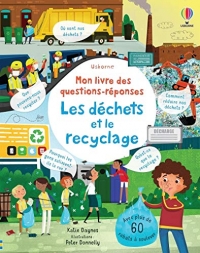 Les déchets et le recyclage - Mon livre des questions-réponses
