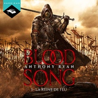 La Reine de feu: Blood Song 3