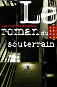 Le roman du souterrain