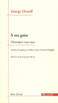 A ma guise : Chroniques 1943-1947
