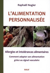 L'alimentation personnalisée : Allergies et intolérances alimentaires, Comment adapter son alimentation grâce au signal vasculaire