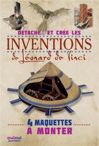 Détache...  et crée les inventions de Léonard de Vinci : 4 maquettes à monter