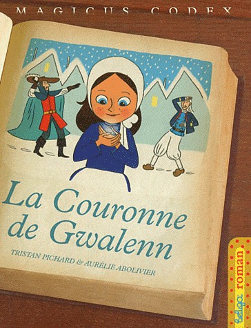 Magicus Codex, Tome 2 : La couronne de Gwalenn