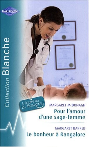 Pour l'amour d'une sage-femme ; Le bonheur à Rangalore