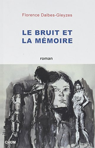 Le bruit et la mémoire