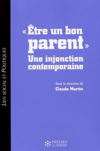 Etre un bon parent: Une injonction contemporaine