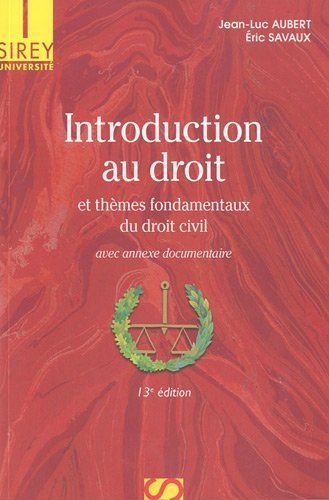 Introduction au droit et thèmes fondamentaux du droit civil - 13e éd.