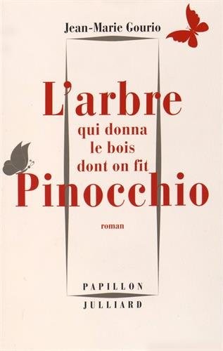 L'Arbre qui donna le bois dont on fit Pinocchio