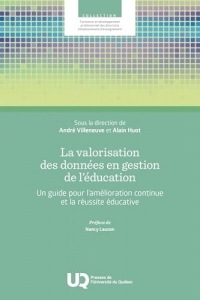 La valorisation des données en gestion de l'éducation: Un guide pour l'amélioration continue et la réussite éducative