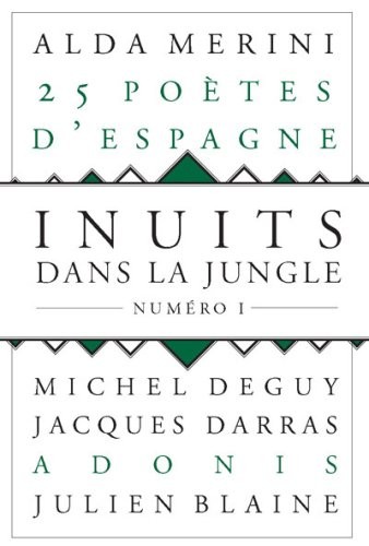 Inuits dans la jungle - numéro 1 25 poètes d'Espagne (01)