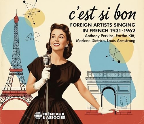 C’EST SI BON - FOREIGN ARTISTS SINGING IN FRENCH 1931-1962