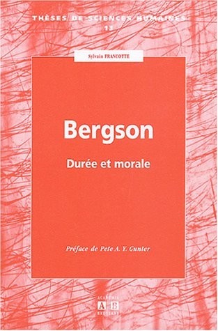 Bergson : Durée et morale