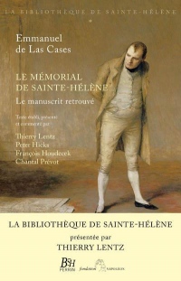 Mémorial de Sainte-Hélène. Le manuscrit retrouvé