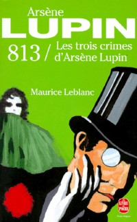 813, les trois crimes d'Arsène Lupin