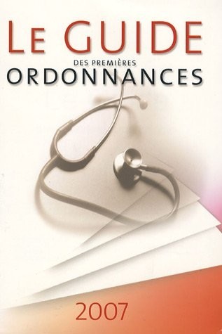 Le Guide des premières ordonnances