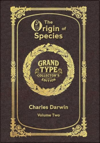 Large Print - The Origin of Species, Volume 2 of 2 - with Index - Grand Type Collector's Edition - Matte Hardcover with Dust Jacket