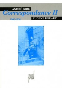 Correspondance avec Eugène Rouart : Tome 2, 1902-1936