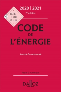 Code de l'énergie : Annoté et commenté