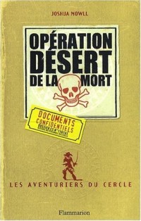 Les aventuriers du cercle, Tome 3 : Opération Désert de la mort