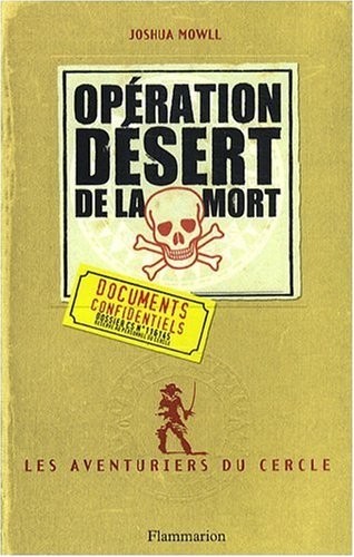 Les aventuriers du cercle, Tome 3 : Opération Désert de la mort