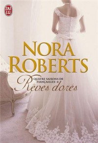 Quatre saisons de fiançailles, Tome 4 : Rêves dorés