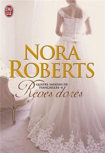 Quatre saisons de fiançailles, Tome 4 : Rêves dorés