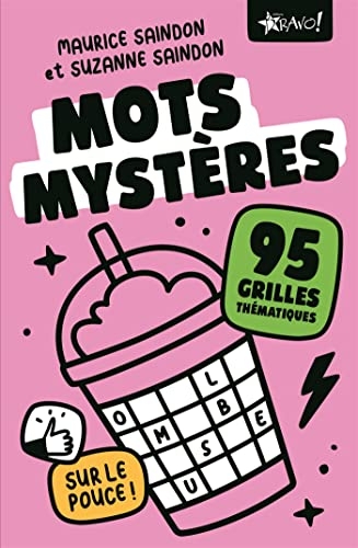 Mots mystère - sur le pouce: 95 grilles thématiques